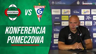 Konferencja prasowa po meczu Radomiak Radom  Górnik Zabrze 03 RADOMIAKTV [upl. by Artinahs]