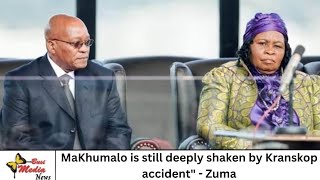 quotMakhumaloZuma still traumatized by Kranskop accidentquot  Zuma [upl. by Ander]