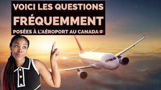 Voici Les Questions Fréquemment Posées À Laéroport Au Canada🇨🇦 [upl. by Santini]