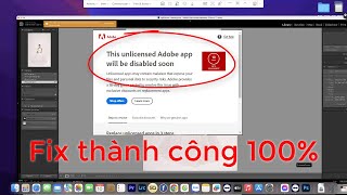 Fix 100 Lỗi This Unlicensed Adobe App Will Be Disabled Soon Lightroom on Macbook [upl. by Naxela]