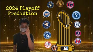 My MLB Playoff Bracket Prediction 2024 [upl. by Nodyroc]