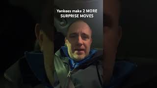 Yankees make 2 MORE SURPRISING MOVES breakingnews yankees mlb youtubeshorts [upl. by Nelg]