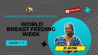 World Breastfeeding Week  August 1  7  DrKalpana  Makkaludan Homoeopathy [upl. by Auqkinahs]