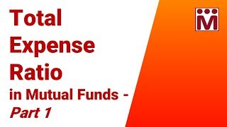 Mutual Fund Expense Ratio  Total Expense Ratio  Part 1 [upl. by Nyad]