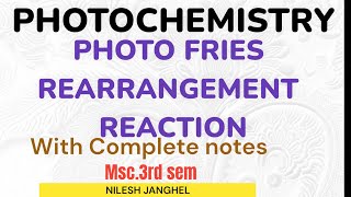 PHOTOCHEMISTRYPHOTO FRIES REARRANGEMENT REACTIONWITH COMPLETE NOTES Msc CSIR NET [upl. by Ebba780]