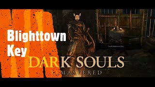 Dark Souls Remastered Blighttown Key [upl. by Alcinia]