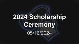 2024 Scholarship Ceremony 5162024 [upl. by Yssirhc]