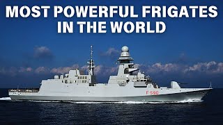 Top 10 Best Frigates In The World 2024 [upl. by Poliard]