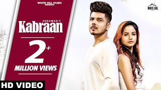 Kabraan Full Song  Zorawar feat Piyanka Mongia  Ishtar Punjabi [upl. by Hong]