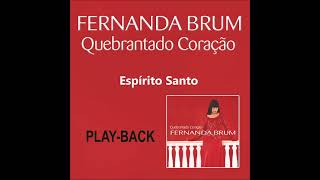 Fernanda Brum  Espírito Santo Playback [upl. by Aspia]