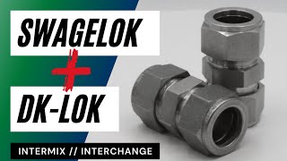 Can you Intermix and Interchange DKLok and Swagelok [upl. by Palmira]