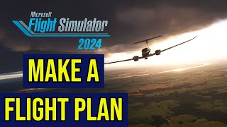 How to Make a Flight Plan in Flight Simulator 2024  PC Xbox [upl. by Jerald116]