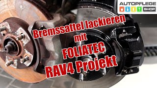 RAV4 Projekt  Bremssattel amp Bremsscheibe mit Foliatec lackieren [upl. by Jenne]