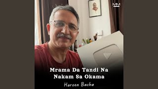 Mrama Da Tandi Na Nakam Sa Okama [upl. by Yelrah]