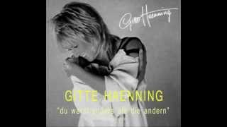 gitte haenning quotdu warst anders als die andernquot [upl. by Ayocat]