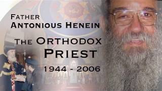 Father Antonious Henein The Orthodox Priest Part 1 [upl. by Lehman327]