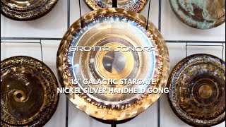 Grotta Sonora  15quot Galactic Stargate Handheld Nickel Silver Gong [upl. by Adran]