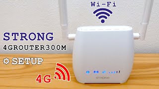 Strong 4ROUTER300M 4G Router WiFi • Unboxing installation configuration and test [upl. by Cynthla]