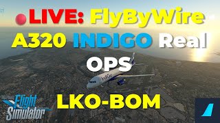 🔴LIVE FlyByWire A320 Indigo Real OPS LKOBOM  Flight Sim [upl. by Aribold937]