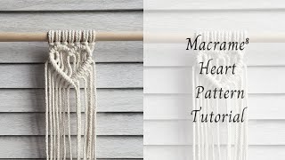 Macrame Heart Pattern Tutorial Start to Finish [upl. by Adnarem]