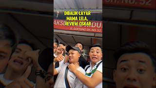 Review Oskab Di Balik Layar Mama Lela shortvideo mamalela mamalelateam [upl. by Aneda]