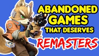 Top 5 Abandoned Games DESPERATE for Remasters [upl. by Lairea]