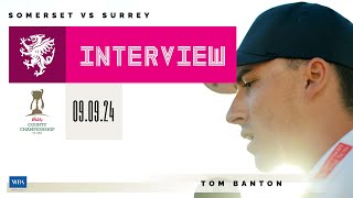 INTERVIEW Tom Banton reacts to his second hundred of the season [upl. by Kaya]