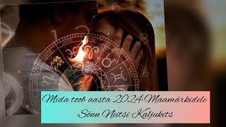 Mida toob aasta 2024 Maamärkidele🫶💞✨sõnn♉️neitsi♍️kaljukits ♑️ [upl. by Aysan]