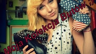 Moja Kolekcja Butów [upl. by Shalna]