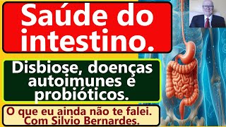 SAÚDE DO INTESTINO PROBIÓTICOS DISBIOSE DOENÇA AUTOIMUNE FALTOU DIZER ISSO [upl. by Ahsatel]