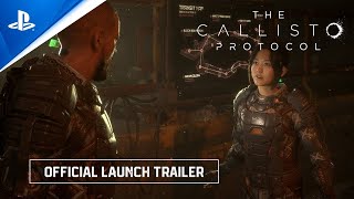 The Callisto Protocol  Official Launch Trailer  PS5 amp PS4 [upl. by Horton461]