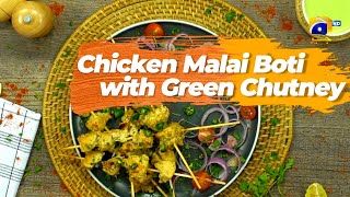 Chicken Malai Boti with Green Chutney  Homemade Recipe 🌶  Har Pal Geo [upl. by Mctyre]