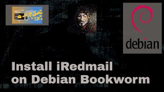 Installing iRedMail  A SelfHosted Email Solution On Debian Linux [upl. by Slocum]