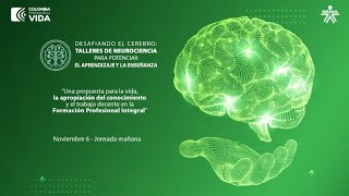 2do Día Talleres de neurociencia para potenciar el aprendizaje y la enseñanza Jornada Mañana [upl. by Kinom]