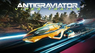 Antigraviator Viper Trails Launch Trailer  4K [upl. by Ahcim]