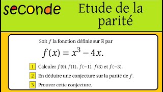 Seconde Etude de parité Etude de la parité de fxx34x et du signe [upl. by Anny]