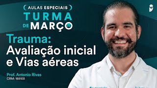 Trauma Avaliação inicial e Vias aéreas  Aula de Cirurgia do Curso Extensivo Residência Médica [upl. by Gavriella]