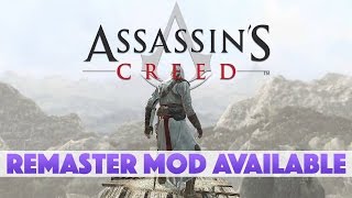 Assassins Creed RemasterOverhaul Mod Available [upl. by Littman]