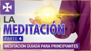 MEDITACIÓN GUIADA PARA PRINCIPIANTES  Lección 13 p4 – Yo Soy Espiritual [upl. by Enak]