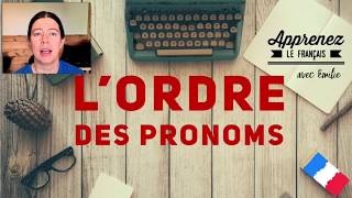 Grammaire L’ordre des pronoms [upl. by Anerroc100]