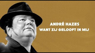 André Hazes  Zij Gelooft In Mij Lyrics [upl. by Melvena]