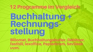 Buchhaltung amp Rechnungsprogramme Die 12 besten Anbieter im Vergleich [upl. by Siryt]