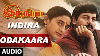 Odakaara Full Song  Indira  Arvind Swamy Anu HasanA R Rahman [upl. by Kale]