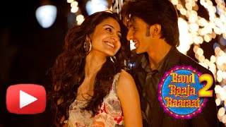 Ranveer amp Anushka TOGETHER in Band Baaja Baaraat 2   Find Out [upl. by Lehsar]