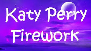 Katy Perry  Firework lyrics [upl. by Ardnahsal577]