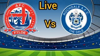 Rochdale vs AFC Fylde live football match update full goalls FA Cup highlt 2024 [upl. by Idnor]