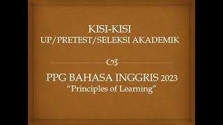 KISIKISI UPPRETESTSELEKSI AKDEMIK PPG BAHASA INGGRIS 2023 II PRINCIPLES OF LEARNING [upl. by Almeeta80]