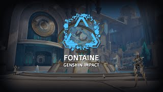 Genshin Impact  Fontaine 「Fontaine Main Theme amp Bonus Track」 [upl. by Rockel]