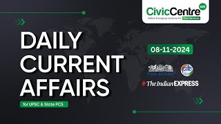 Daily Current Affairs  08th November 2024 I Vignan Series  CivicCentre IAS [upl. by Atniuq]