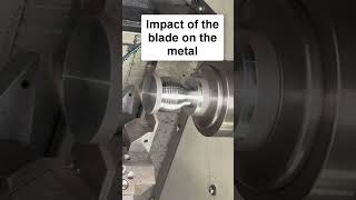 Impact of the blade on the metal in process lathe cnc metal lathe [upl. by Garrek]